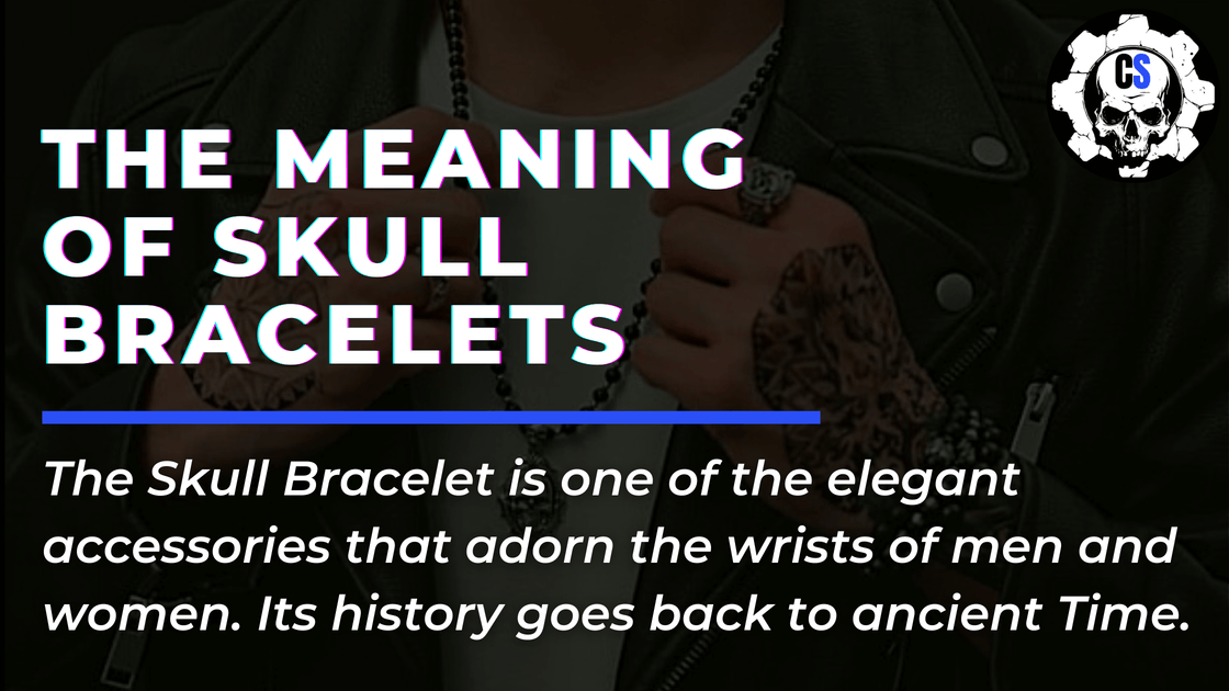 Skull shop bracelet meaning